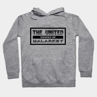 The United States of Malarkey Hoodie